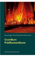 Grundkurs Pradikantendienst: (Ehrenamtliche in Der Kirche)