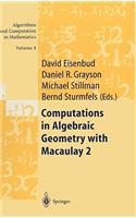 Computations in Algebraic Geometry with Macaulay 2