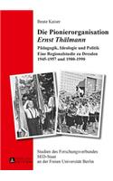 Die Pionierorganisation Ernst Thaelmann