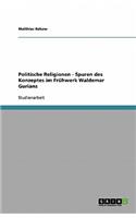 Politische Religionen - Spuren des Konzeptes im Frühwerk Waldemar Gurians