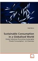 Sustainable Consumption in a Globalised World: (English)