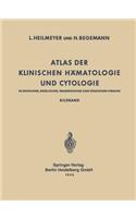 Atlas der Klinischen Hämatologie und Cytologie in Deutscher, Englischer, Französischer und Spanischer Sprache