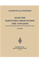 Atlas Der Klinischen Hämatologie Und Cytologie in Deutscher, Englischer, Französischer Und Spanischer Sprache