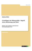 Grundlagen der Bilanzpolitik - Begriff, Arten, Bedeutung und Ziele