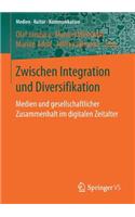 Zwischen Integration Und Diversifikation