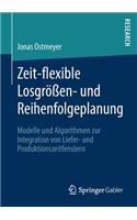 Zeit-Flexible Losgrößen- Und Reihenfolgeplanung