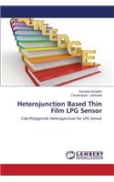 Heterojunction Based Thin Film LPG Sensor