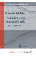 The Finite Element Analysis of Shells - Fundamentals