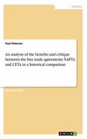 An analysis of the benefits and critique between the free trade agreements NAFTA and CETA in a historical comparison