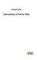 Delineations of The Ox Tribe