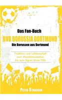 Fan-Buch Bvb Borussia Dortmund - Die Borussen Aus Dortmund