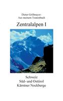 Zentralalpen I: Aus meinem Tourenbuch