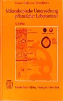 Mikroskopische Untersuchung Pflanzlicher Lebensmittel