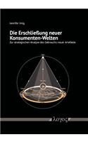 Die Erschliessung Neuer Konsumenten-Welten
