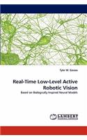 Real-Time Low-Level Active Robotic Vision