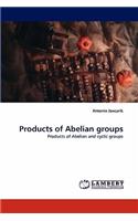 Products of Abelian Groups