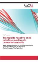 Transporte reactivo en la interfase mortero de cemento-bentonita: (Spanish)
