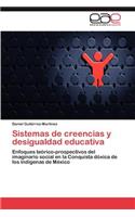 Sistemas de creencias y desigualdad educativa