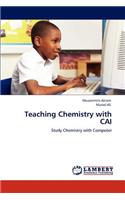 Teaching Chemistry with CAI