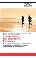 Cultura Fisica y Necesidades de Formacion