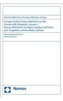Europa-Institut Klaus Mehnert an Der Universitat Klaipeda, Litauen / Klauso Mehnerto Europos Studiju Institutas Prie Klaipedos Universiteto, Lietuva