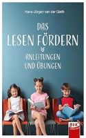 Das Lesen fordern: Anleitungen und Ubungen | Handbuch Leseforderung fur Lehrkrafte (Lesezeit)