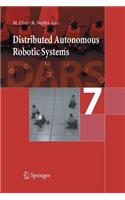 Distributed Autonomous Robotic Systems 7