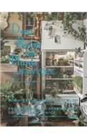 Deco Rooms with Plants in New York: Living with Plants. Styling for Comfortable Interior and Space.