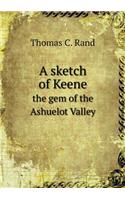 A sketch of Keene the gem of the Ashuelot Valley