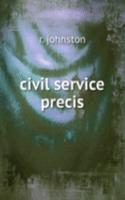 Civil service precis