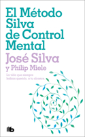 El Método Silva de Control Mental / The Silva Mind Control Method