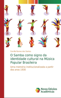 O Samba como signo da identidade cultural na Música Popular Brasileira