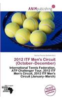 2012 Itf Men's Circuit (October-December): (English)