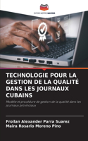 Technologie Pour La Gestion de la Qualité Dans Les Journaux Cubains