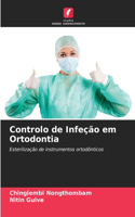 Controlo de Infeção em Ortodontia