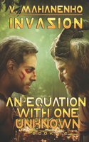 An Equation with One Unknown (Invasion Book #2): LitRPG Series(2 Invasion)