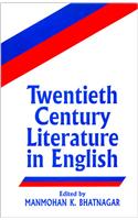 Twentieth Century Literature In English ( Vol. 1 )