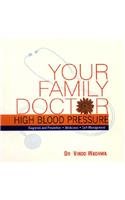 Your Family Doctor to High Blood Pressure