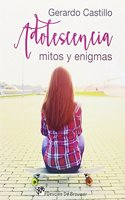 Adolescencia: mitos y enigmas (AMAE) (Spanish Edition)