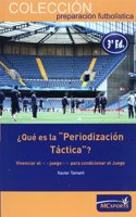 Que es la periodizacion tactica? vivenciar el 