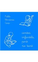 contes infantils, però no tant