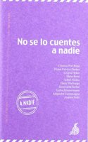 NO SE LO CUENTES A NADIE