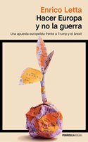 Hacer Europa y no la guerra: Una apuesta europeista frente a Trump y el brexit