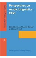 Perspectives on Arabic Linguistics XXVI