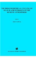 The Biogeochemical Cycling of Sulfur and Nitrogen in the Remote Atmosphere