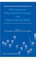 Heterogeneous Information Exchange and Organizational Hubs