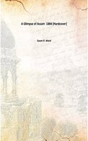 A Glimpse of Assam 1884 [Hardcover]