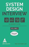 System Design Interview: An insider's guide â€“ Volume 2 (Greyscale Indian Edition)