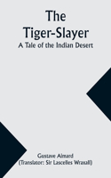 Tiger-Slayer