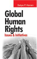 Global Human Rights ( Issues & Initiatives )